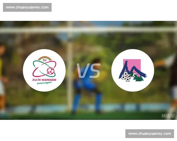 瓦雷赫姆对阵尼斯赛前解析战术博弈与胜负走向关键球员表现与比赛看点